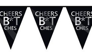 Vlaggenlijn PE ''Cheers b*tches'' 6 m