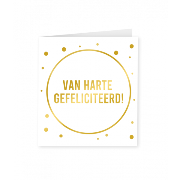 Wenskaart Gold&White Gefeliciteerd