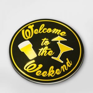 Glossy Coasters - Welcome to the weekend